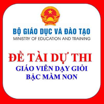 đề tài thi giáo viên giỏi Mầm non