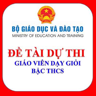 đề tài thi giáo viên giỏi THCS